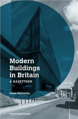 Modern Buildings in Britain：A Gazetteer
