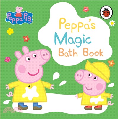 Peppa Pig: Peppa's Magic Bath Book：A Colour-Changing Book (洗澡書)
