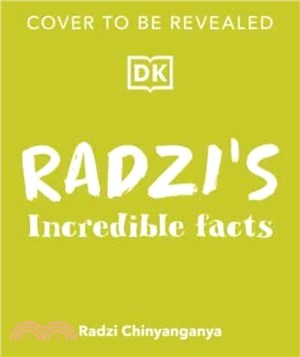 Radzi's Incredible Facts：Mind-Blowing Facts to Make You the Smartest Kid Around!
