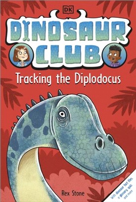 Dinosaur Club: Tracking the Diplodocus (英國版)