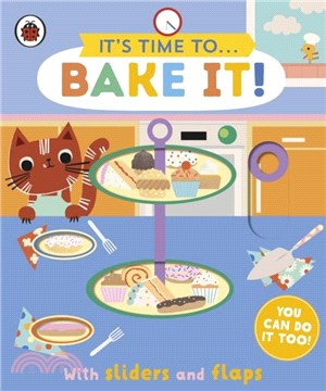 It's time to... bake it! : w...