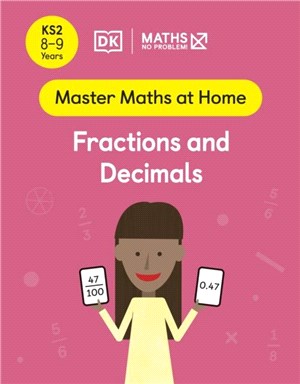 Maths - No Problem! Fractions and Decimals, Ages 8-9 (Key Stage 2)