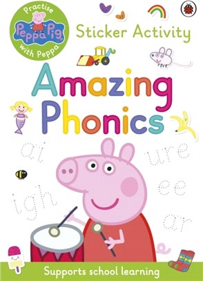 Peppa Pig: Practise with Peppa: Amazing Phonics：Sticker Book