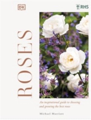 RHS Roses：Discover Their Potential - Choose the Best - Grow with Confidence