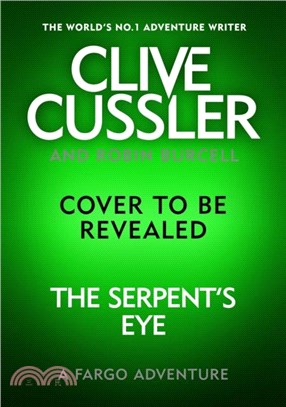 Clive Cussler's The Serpent's Eye