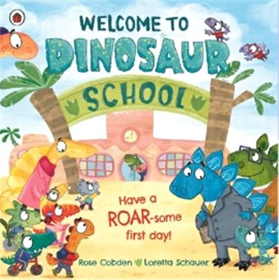 Welcome to Dinosaur School：Have a roar-some first day!