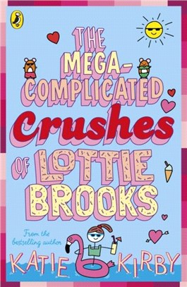 The Mega-Complicated Crushes of Lottie Brooks (Lottie Brooks 3)