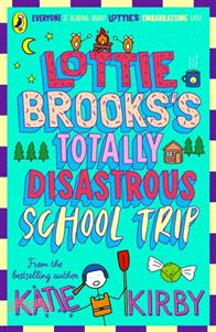 Lottie Brooks's Totally Disastrous School-Trip