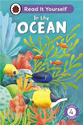 In the Ocean: Read It Yourself - Level 4 Fluent Reader