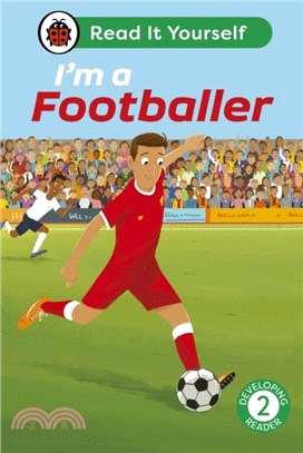 I'm a Footballer: Read It Yourself - Level 2 Developing Reader