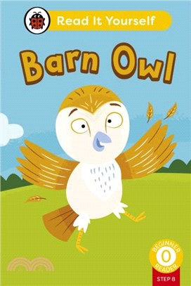 Barn Owl (Phonics Step 8): Read It Yourself - Level 0 Beginner Reader