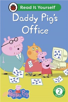 Peppa Pig Daddy Pig's Office: Read It Yourself - Level 2 Developing Reader