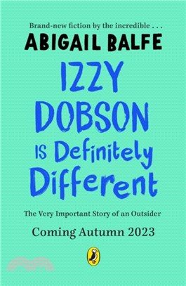 Izzy Dobson is Definitely Different：The Very Important Story of an Outsider