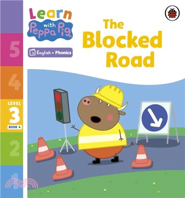Learn with Peppa Phonics Level 3 Book 4 - The Blocked Road (Phonics Reader)