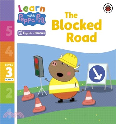 Learn with Peppa Phonics Level 3 Book 4 – The Blocked Road (Phonics Reader)