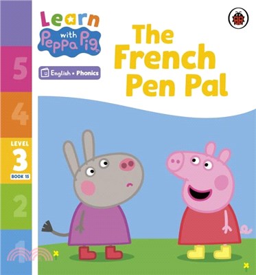 Learn with Peppa Phonics Level 3 Book 15 - The French Pen Pal (Phonics Reader)