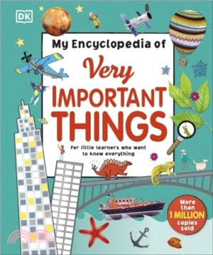 My Encyclopedia of Very Important Things：For Little Learners Who Want to Know Everything (英國版)