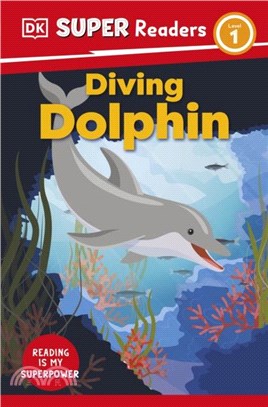 DK Super Readers Level 1 Diving Dolphin