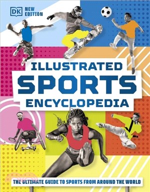Illustrated Sports Encyclopedia：The Ultimate Guide to Sports from Around the World
