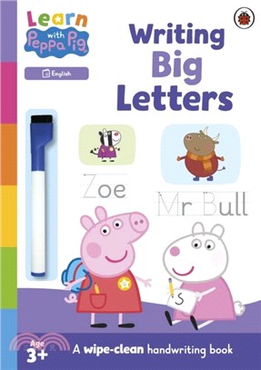 Learn with Peppa: Writing Big Letters：Wipe-Clean Activity Book