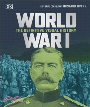 World War I：The Definitive Visual History