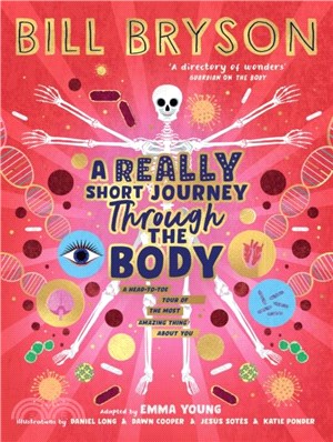 A Really Short Journey Through the Body (A Guardian Best Children's Book of 2023)