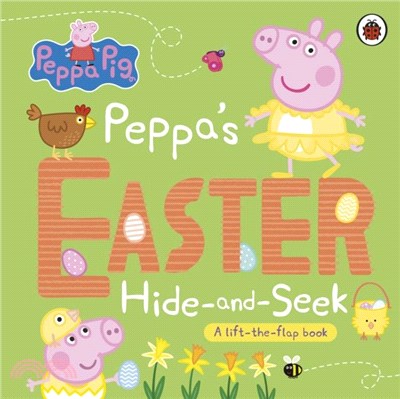 Peppa Pig: Peppa's Easter Hide and Seek：A lift-the-flap book