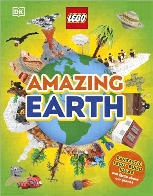 LEGO Amazing Earth：Fantastic Building Ideas and Facts About Our Planet