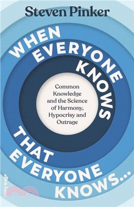 When Everyone Knows That Everyone Knows...：Common Knowledge and the Science of Harmony, Hypocrisy and Outrage