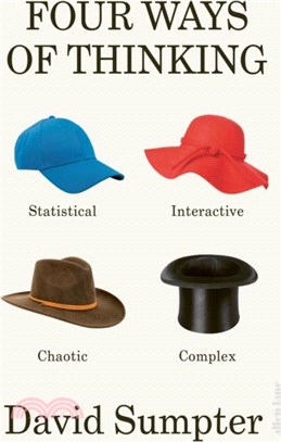 Four Ways of Thinking：Statistical, Interactive, Chaotic and Complex
