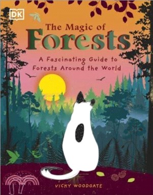 The Magic of Forests：A Fascinating Guide to Forests Around the World