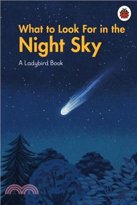 What to Look For in the Night Sky