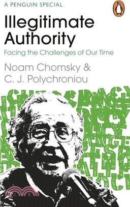 Illegitimate Authority: Facing the Challenges of Our Time