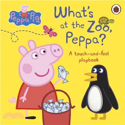 Peppa Pig: What's At The Zoo, Peppa?：A Touch-and-Feel Playbook