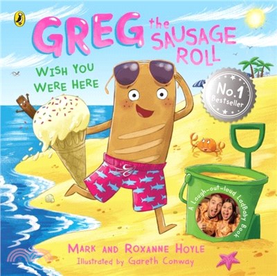 Greg the Sausage Roll: Wish You Were Here：Discover the laugh out loud NO 1 Sunday Times bestselling series