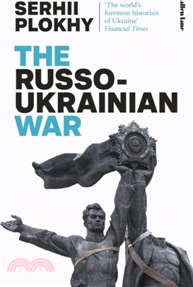 The Russo-Ukrainian War：From the bestselling author of Chernobyl