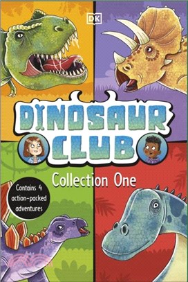 Dinosaur Club Collection One：Contains 4 Action-Packed Adventures