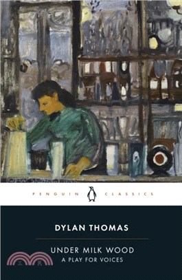 Under Milk Wood：A Play for Voices