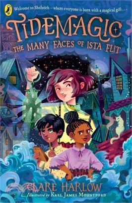 Tidemagic: The Many Faces of Ista Flit