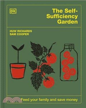 The Self-Sufficiency Garden：Feed Your Family and Save Money