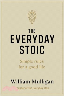 The Everyday Stoic：Simple Rules for a Good Life