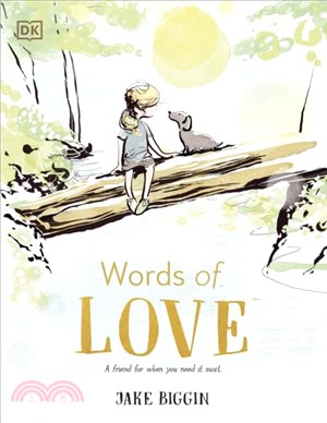 Words of Love：A Friend for Little Ones When They Need it the Most