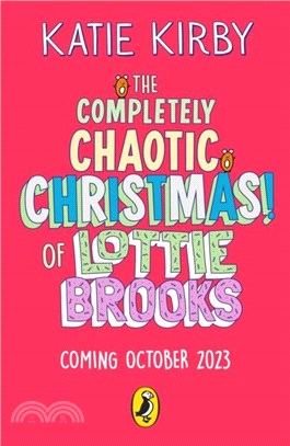 The Completely Chaotic Christmas of Lottie Brooks