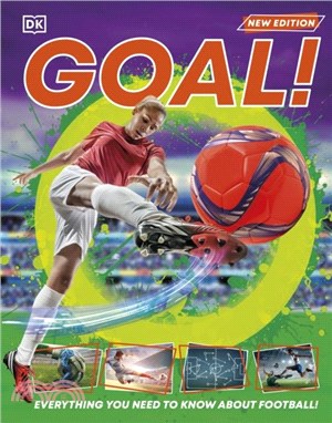 Goal!：Everything You Need to Know About Football!