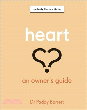 Heart：An Owner's Guide