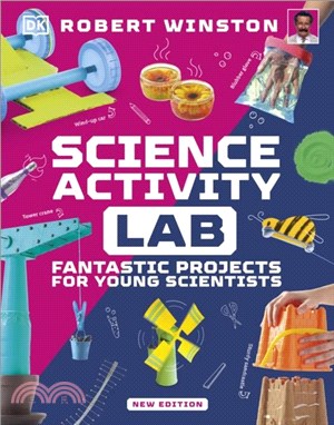 Science Activity Lab：Fantastic Projects for Young Scientists