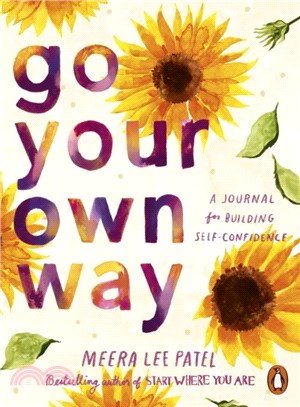 Go Your Own Way：A Journal for Building Self-Confidence