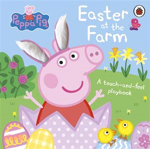 Peppa Pig: Easter at the Farm：A Touch-and-Feel Playbook