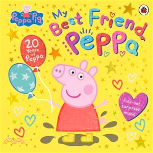 Peppa Pig: My Best Friend Peppa: 20th Anniversary Picture Book