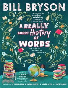 A Really Short History of Words：An illustrated edition of the bestselling book about the English language